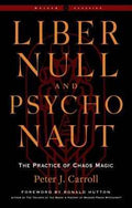 Liber Null & Psychonaut (Revised Edition)