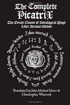 The Complete Picatrix: Occult Classic of Astrological Magic