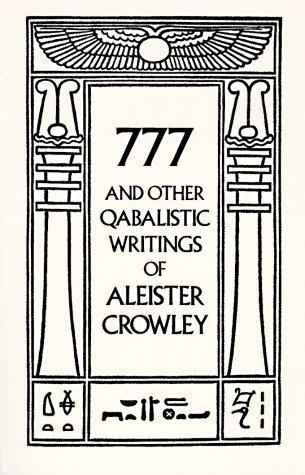 777 and Other Qabalistic Writings of Aleister Crowley