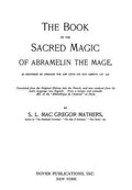 The Book of the Sacred Magic of Abramelin the Mage